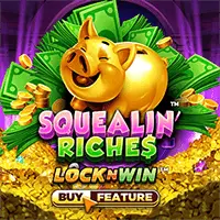 Squealin Riches